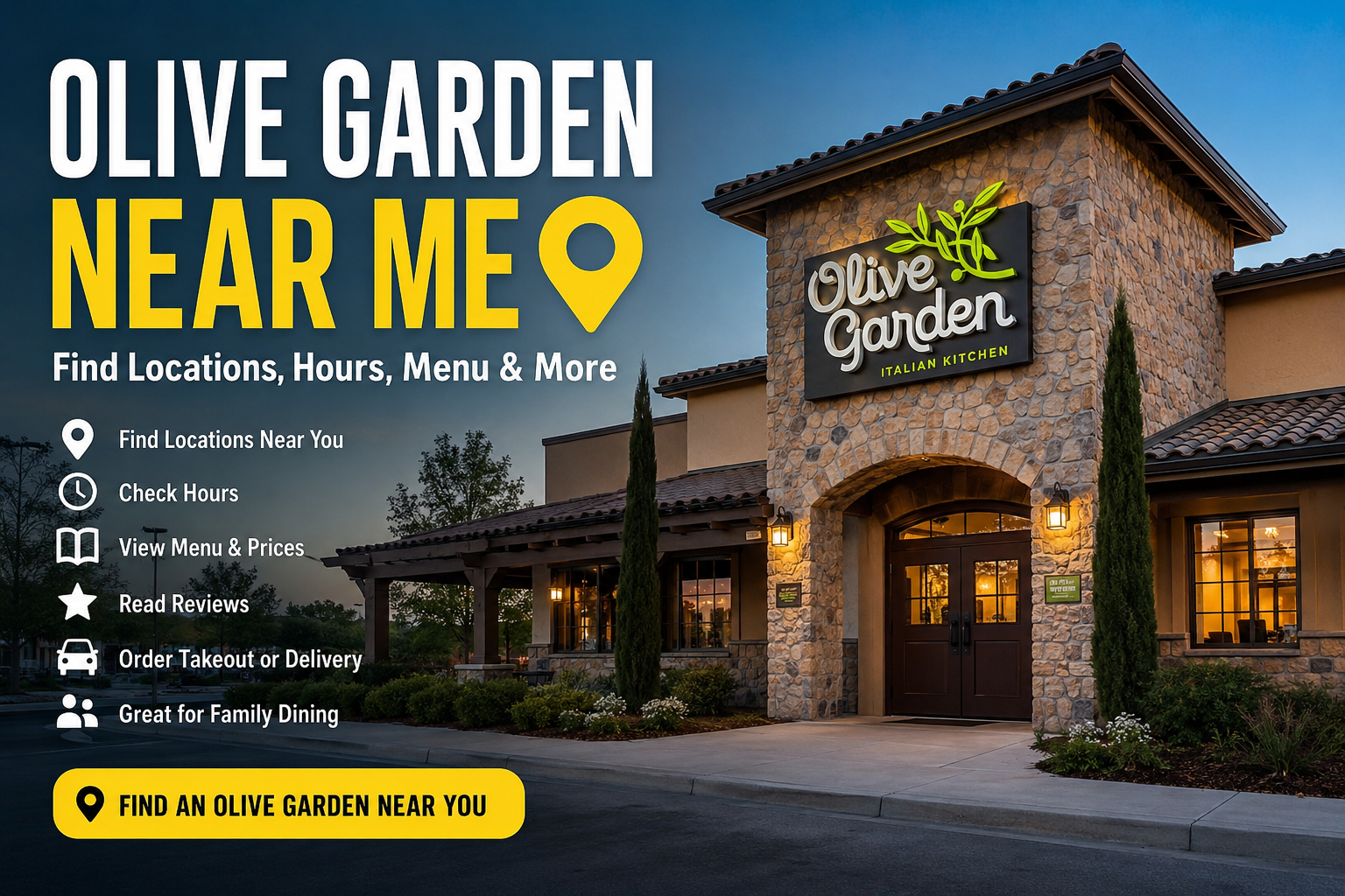 Olive Garden Near Me: Find Locations, Hours, Menu & More